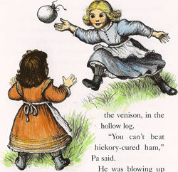 Illustration for article titled Little House In The Big Woods: "I Play With A Pig Bladder Like It's A Balloon"